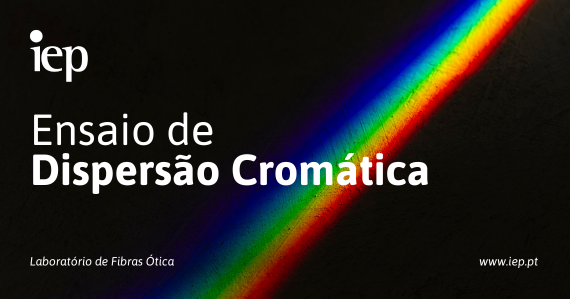 A importância da avaliação da dispersão cromática em fibras óticas