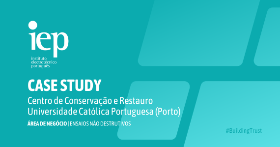 Case Study IEP Centro de Conservação e Restauro UCP
