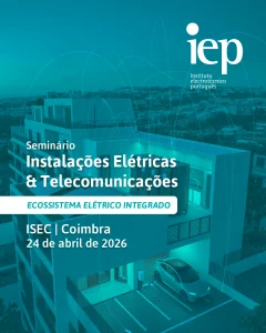Seminario Instalacoes Eletricas e Telecomunicacoes - IEP Coimbra