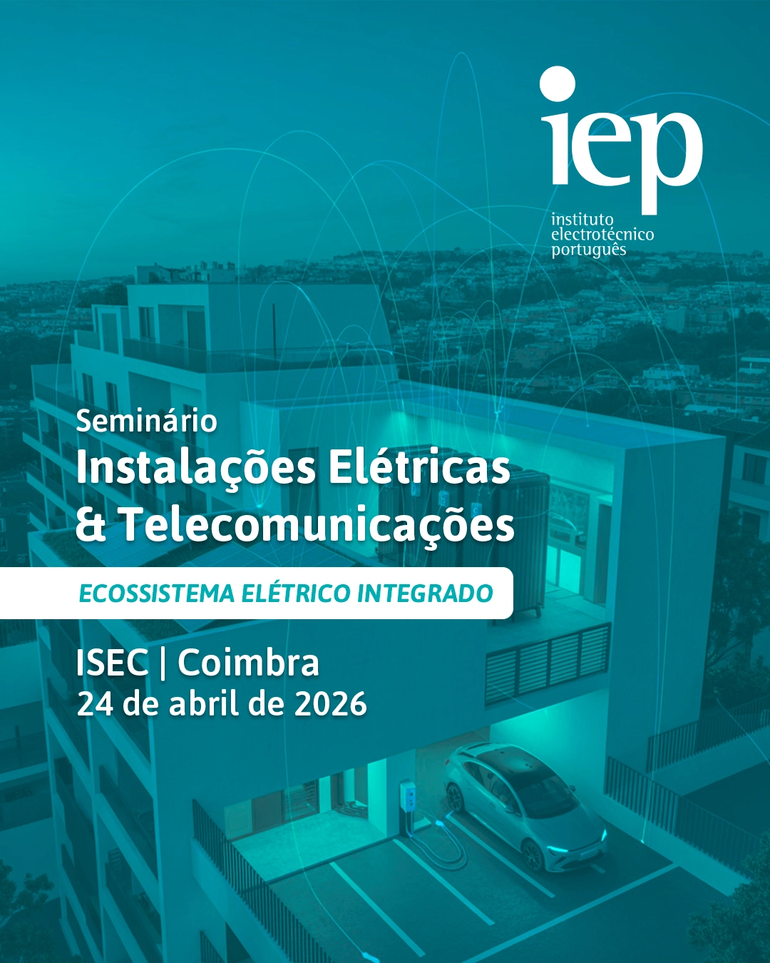 Seminario Instalacoes Eletricas e Telecomunicacoes - IEP Coimbra