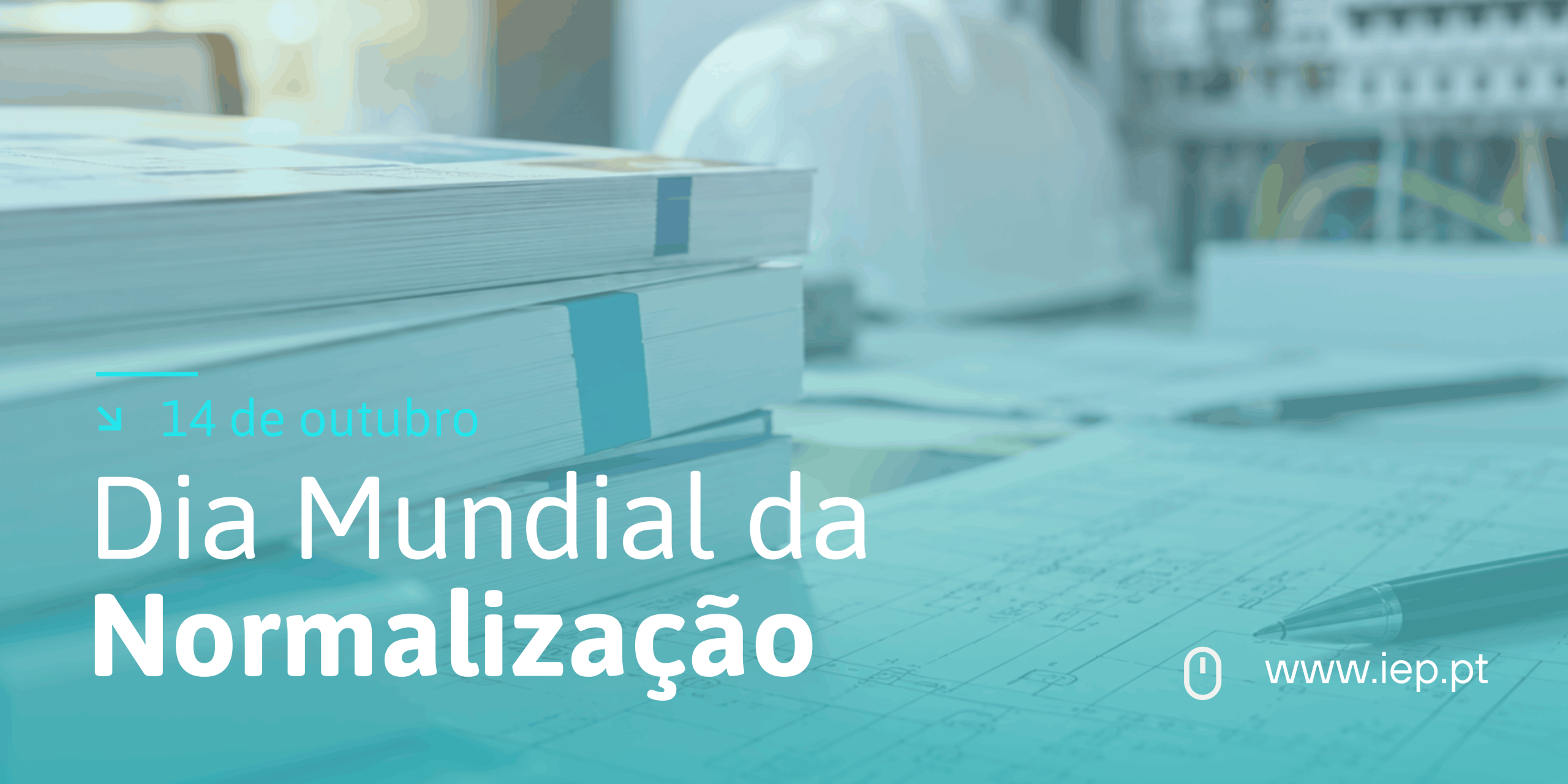 Dia Mundial da Normalização: IEP reforça o seu compromisso com a qualidade, a segurança e a sustentabilidade